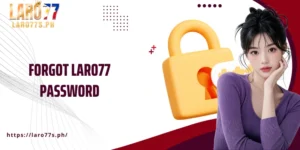 Forgot Laro77 password