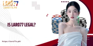 is Laro77 legal