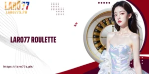 Laro77 Roulette