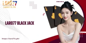 Laro77 Black Jack