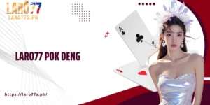 Laro77 Pok Deng