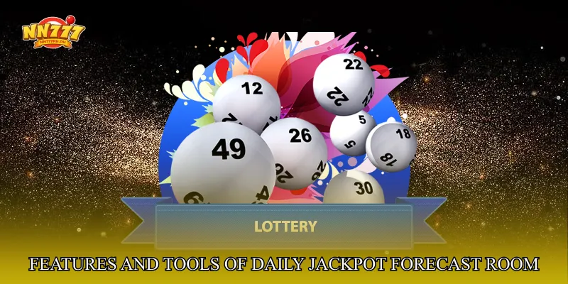 Features and Tools of Daily Jackpot Forecast Room