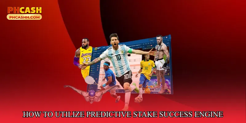 How to Utilize Predictive Stake Success Engine Effectively