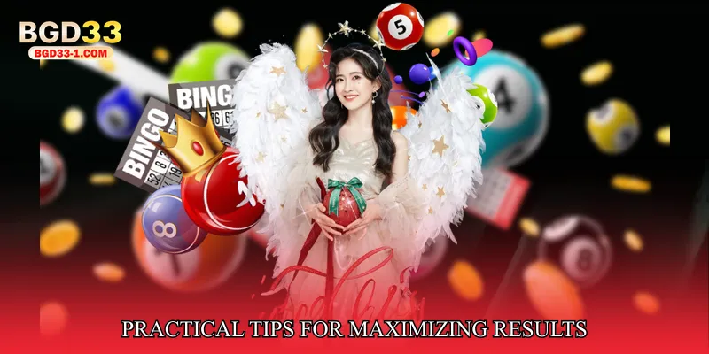 Practical Tips for Maximizing Results
