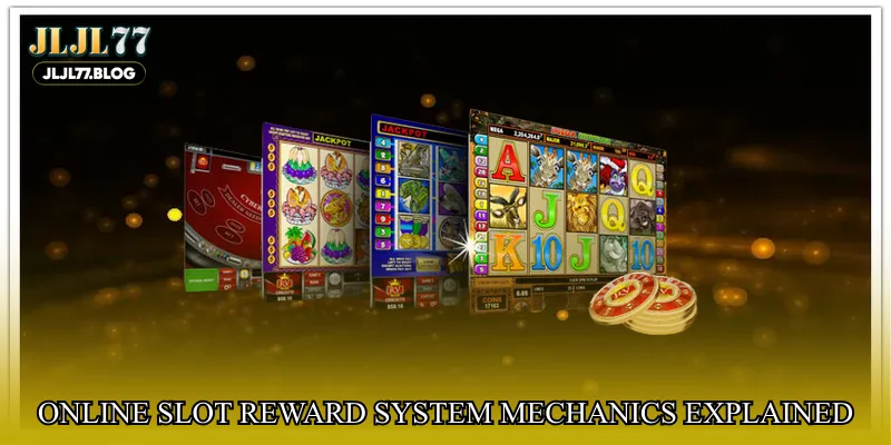 Online slot reward system mechanics explained