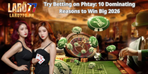 Try Betting on Phtay: 10 Dominating Reasons to Win Big 2026
